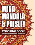 Mega Mandala & Paisley Coloring Book