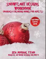 Snowflake Designs Workbook (Mandala Coloring Books for Adults)