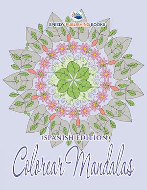 Colorear Mandalas (Spanish Edition)