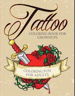 Tattoo Coloring Book for Grownups - Coloring Fun for Adults