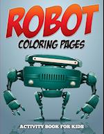 Robot Coloring Pages - Activity Book for Kids