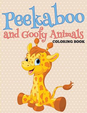 Peekaboo and Goofy Animals Coloring Book