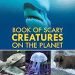 Book of Scary Creatures in the Planet