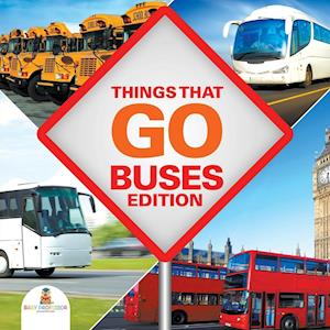 Things That Go - Buses Edition