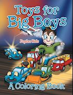 Toys for Big Boys (a Coloring Book)