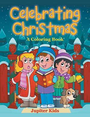 Celebrating Christmas (a Coloring Book)