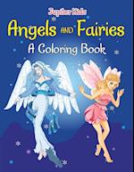 Angels and Fairies (a Coloring Book)