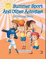 Summer Sports and Other Activities (a Coloring Book)