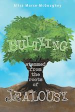 Bullying Stemmed from the Roots of Jealousy