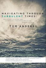 Navigating Through Turbulent Times