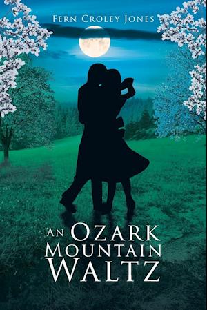 An Ozark Mountain Waltz