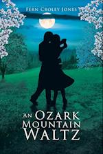 An Ozark Mountain Waltz