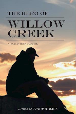 HERO OF WILLOW CREEK