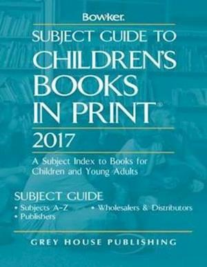 Subject Guide to Children's Books in Print, 2017