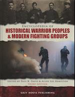 Encyclopedia of Historical Warrior Peoples & Modern Fighting Groups, Third Edition