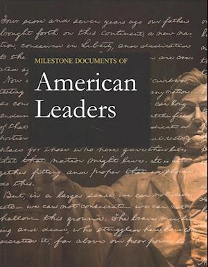 Milestone Documents of American Leaders, Second Edition