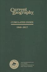 Current Biography Cumulative Index, 1940-2017