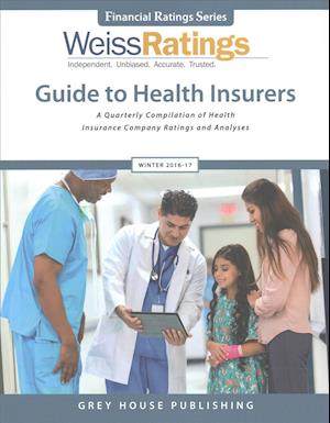 Weiss Ratings Guide to Health Insurers, Winter 16/17