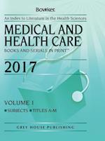 Medical and Health Care Books and Serials in Print, 2017