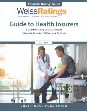 Weiss Ratings Guide to Health Insurers, Fall 2018