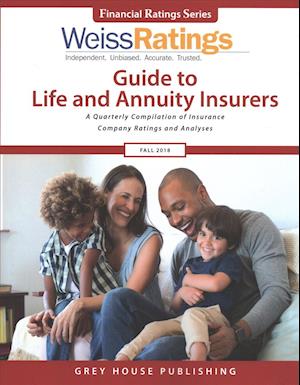 Weiss Ratings Guide to Life & Annuity Insurers, Fall 2018