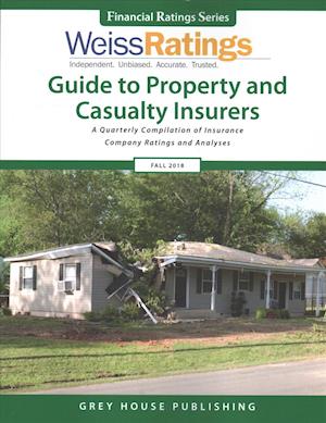 Weiss Ratings Guide to Property & Casualty Insurers, Fall 2018