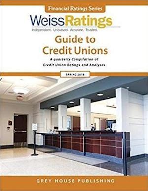 Weiss Ratings Guide to Credit Unions, Spring 2018