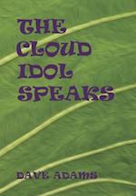 Cloud Idol Speaks