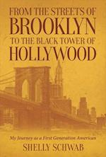 From the Streets of Brooklyn to the Black Tower of Hollywood