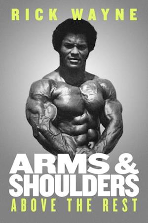Arms & Shoulders Above the Rest