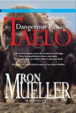 Taelo : Dangerous Passage