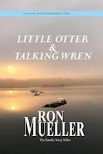 Little Otter and Talking Wren 