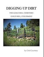 Digging Up Dirt: The Gold Hill Cemetery, Gold Hill, Colorado 