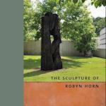 The Sculpture of Robyn Horn
