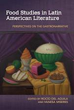 Food Studies in Latin American Literature