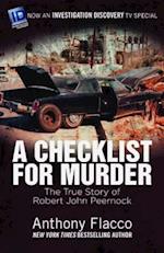 A Checklist for Murder: The True Story of Robert John Peernock 
