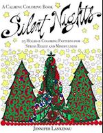 Silent Nights: 25 Holiday Coloring Patterns for Stress Relief and Mindfulness (8.5 x 11) 