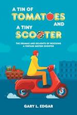 A Tin of Tomatoes and a Tiny Scooter - The Dramas and Delights of Rescuing a Vintage Motor Scooter 