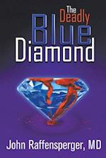 The Deadly Blue Diamond 