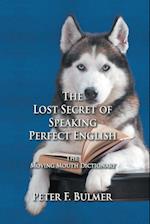 The Lost Secret of Speaking Perfect English