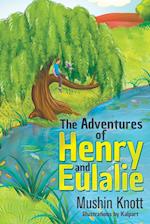 The Adventures of Henry and Eulalie 