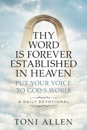 Thy Word Is Forever Established in Heaven