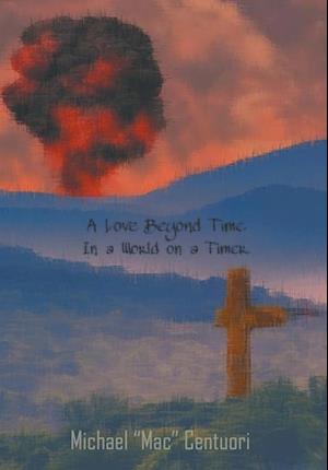 A Love Beyond Time, in a World on a Timer