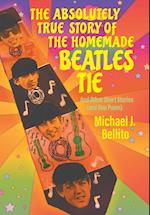 The Absolutely True Story of the Homemade Beatles Tie 