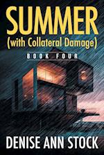 Summer (with Collateral Damage): Book Four 