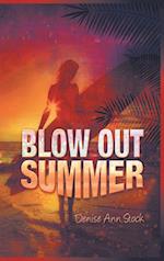 Blow Out Summer 