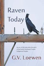 Raven Today: An arc of folk-tales after the spirit of the Pacific Northwest Coastal Indigenous Peoples 