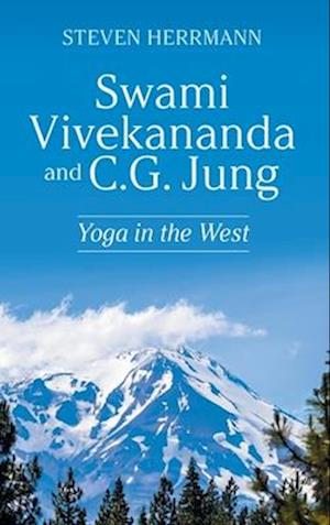 Swami Vivekananda and C.G. Jung: Yoga in the West