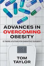 Advances in Overcoming Obesity