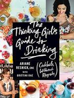 Thinking Girl's Guide to Drinking